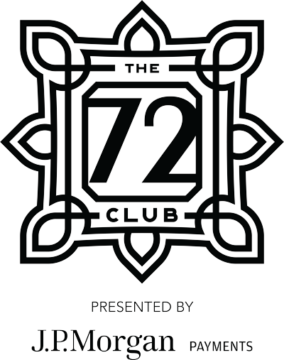 72 Club presented by J.P. Morgan Payments
